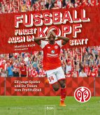 Fußball findet auch im Kopf statt 1 - FSV Mainz 05 (Mängelexemplar)