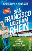 San Francisco liegt am Rhein (Restauflage)