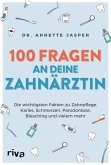 100 Fragen an deine Zahnärztin (Mängelexemplar)