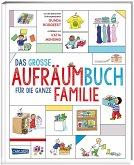 Das große Aufräumbuch für die ganze Familie (Restauflage)