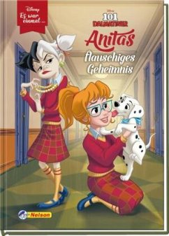 Anitas flauschiges Geheimnis (101 Dalmatiner) / Disney: Es war einmal Bd.4 