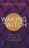 Waking The Witch (Restauflage)