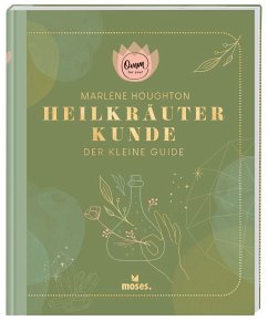 Omm for you Heilkräuterkunde - Der kleine Guide  - Houghton, Marlene