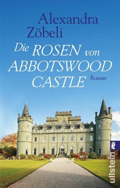 Die Rosen von Abbotswood Castle  - Zöbeli, Alexandra