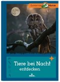 Tiere bei Nacht entdecken (Restauflage)