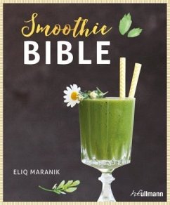 Smoothie Bible (Mängelexemplar) - Maranik, Eliq