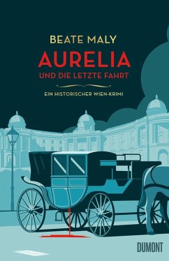 Aurelia und die letzte Fahrt / Ein Fall für Aurelia von Kolowitz Bd.1 