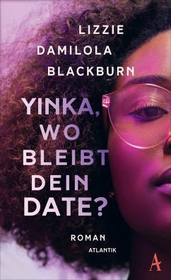 Yinka, wo bleibt dein Date? (Mängelexemplar) - Blackburn, Lizzie Damilola