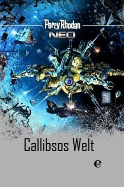Callibsos Welt / Perry Rhodan - Neo Platin Edition Bd.16  - Rhodan, Perry