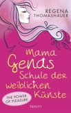 Mama Genas Schule der weiblichen Künste (Restauflage)