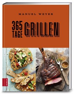 365 Tage Grillen  - Weyer, Manuel