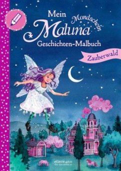 Mein Maluna Mondschein Geschichten-Malbuch (Restauflage) - Schütze, Andrea