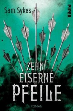 Zehn eiserne Pfeile / Die Chroniken von Scar Bd.2 