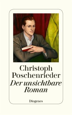 Der unsichtbare Roman (Restauflage) - Poschenrieder, Christoph