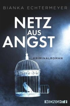 Netz aus Angst (Restauflage) - Echtermeyer, Bianka