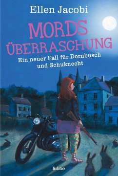 Mordsüberraschung / Dornbusch & Schuknecht Bd.2  - Jacobi, Ellen