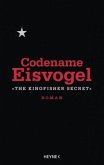 Codename Eisvogel - &quote;The Kingfisher Secret&quote; (Mängelexemplar)