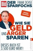 Der Sparfochs - Wie Sie Geld und Ärger sparen (Restauflage)