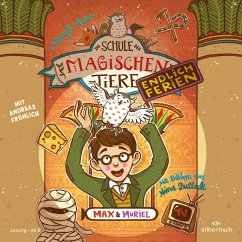 Max und Muriel / Die Schule der magischen Tiere - Endlich Ferien Bd.7 (2 Audio-CDs)  - Auer, Margit