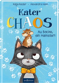 Kater Chaos - Au Backe, ein Hamster! (Mängelexemplar) - Reider, Katja