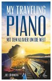 My Traveling Piano (Mängelexemplar)