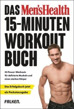Das Men's Health 15-Minuten-Workout-Buch (Mängelexemplar) - Yeager, Selene