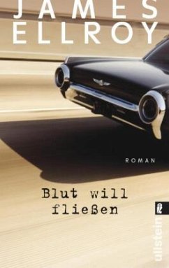 Blut will fließen / Underworld-Trilogie Bd.3  - Ellroy, James