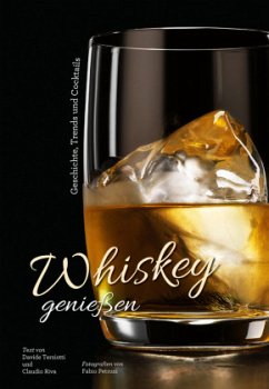 Whiskey genießen (Restauflage) - Terziotti, Davide;Riva, Claudio