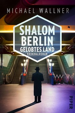 Shalom Berlin - Gelobtes Land / Alain Liebermann Bd.3 (Mängelexemplar) - Wallner, Michael