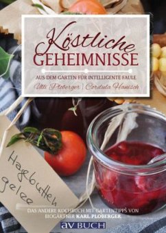 Köstliche Geheimnisse  - Ploberger, Ulrike;Hanisch, Cordula