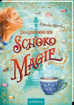 Das Geheimnis der Schokomagie / Schokomagie Bd.1  - Allnoch, Mareike