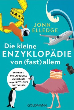 Die kleine Enzyklopädie von (fast) allem  - Elledge, Jonn