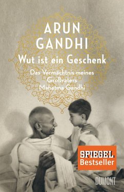 Wut ist ein Geschenk (Mängelexemplar) - Gandhi, Arun
