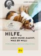 Hilfe, mein Hund macht, was er will!  ... - Bild 1