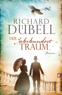 Der Jahrhunderttraum / Jahrhundertsturm Trilogie Bd.2 (Restauflage) - Dübell, Richard