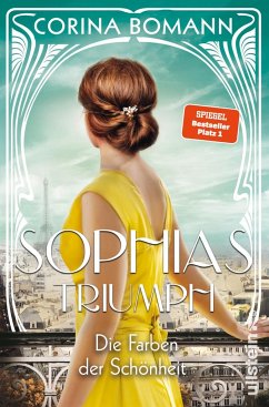 Die Farben der Schönheit - Sophias Triumph / Sophia Bd.3 (Restauflage) - Bomann, Corina