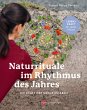 Naturrituale im Rhythmus des Jahres  ... - Bild 1