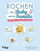 Kochen fürs Baby und die Familie (Mängelexemplar)