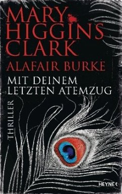 Mit deinem letzten Atemzug / Laurie Moran Bd.5  - Clark, Mary Higgins;Burke, Alafair