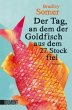 Der Tag, an dem der Goldfisch aus dem... - Bild 1