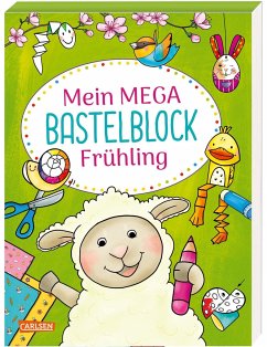 Mein MEGA Bastelblock: Frühling (Mängelexemplar) - Reimers, Silke