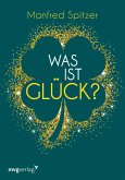 Was ist Glück? (Mängelexemplar)