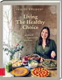 Living The Healthy Choice (Mängelexemplar)