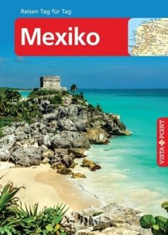 Vista Point Reisen Tag für Tag Reiseführer Mexiko 