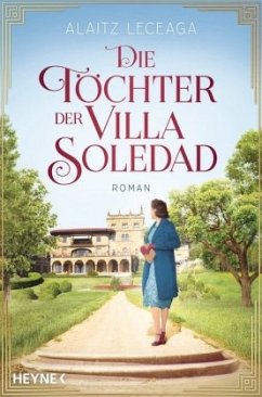 Die Töchter der Villa Soledad   (Restauflage) - Leceaga, Alaitz Extremera