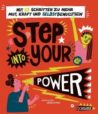 Step into your power: Mit 23 Schritten zu mehr Mut, Kraft und Selbstbewusstsein (Restauflage)