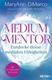 Medium Mentor - Entdecke deine medialen Fähigkeiten (Mängelexemplar)