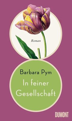 In feiner Gesellschaft (Mängelexemplar) - Pym, Barbara