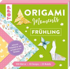 Origami Moments - Frühling. Der perfekte Faltspaß für Frühling und Ostern (Mängelexemplar) - frechverlag