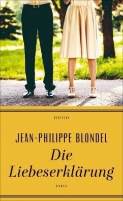 Die Liebeserklärung (Mängelexemplar) - Blondel, Jean-Philippe